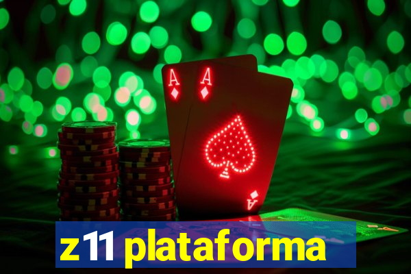 z11 plataforma